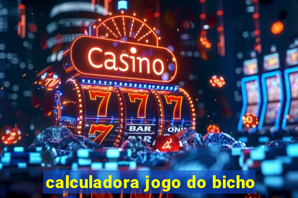 calculadora jogo do bicho